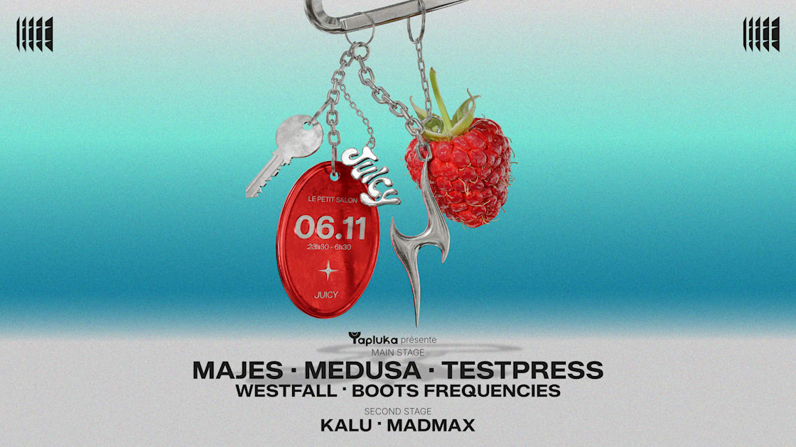 Juicy : Majes, T E S T P R E S S, Medusa & More