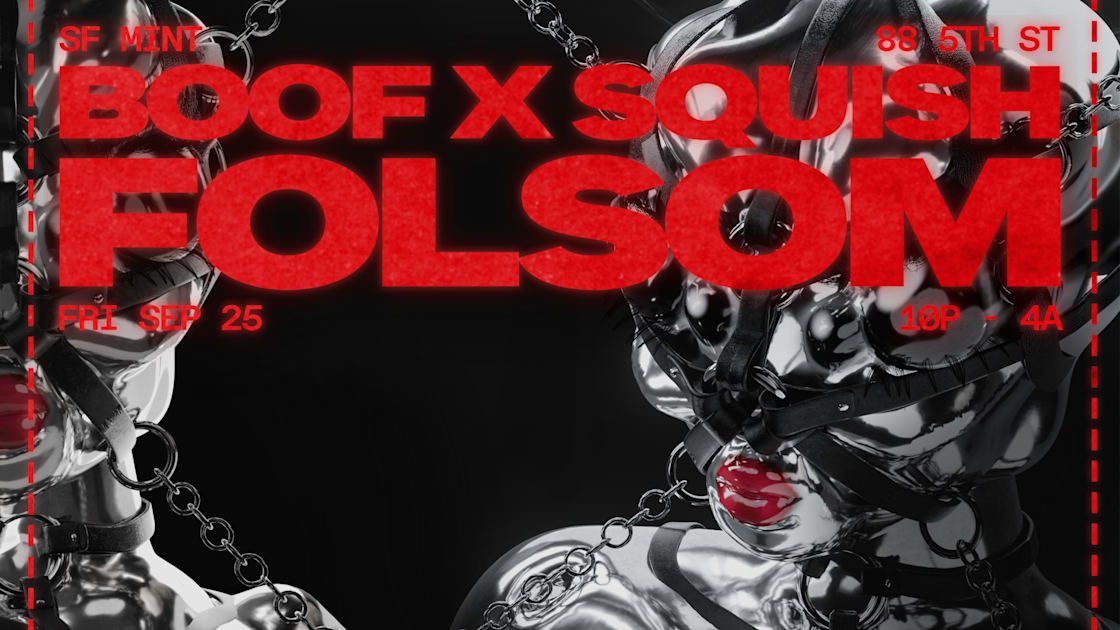Boof X Squish: Folsom @ Sf Mint, San Francisco · Shotgun Tickets