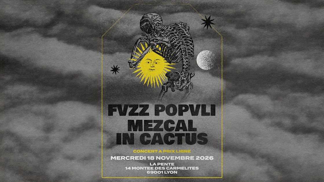 Concert : Mezcal In Cactus & Fvzz Popvli [Rock]