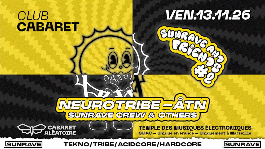 Club Cabaret : Sunrave & Friends #2 en concert au Cabaret aléatoire le Ven 13 nov