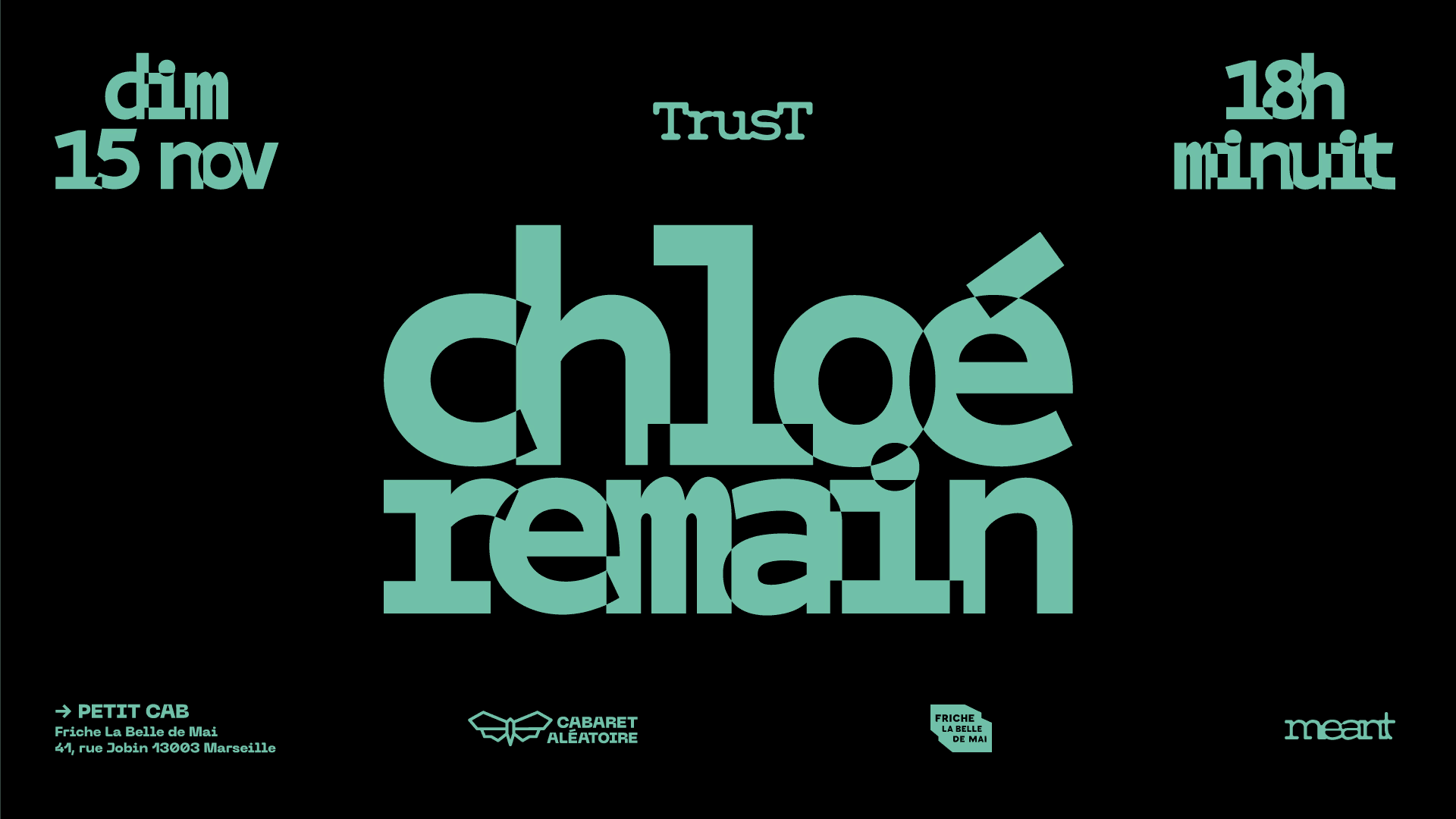 Dim. 15/11 | Trust #5 W/ Chloé & Remain