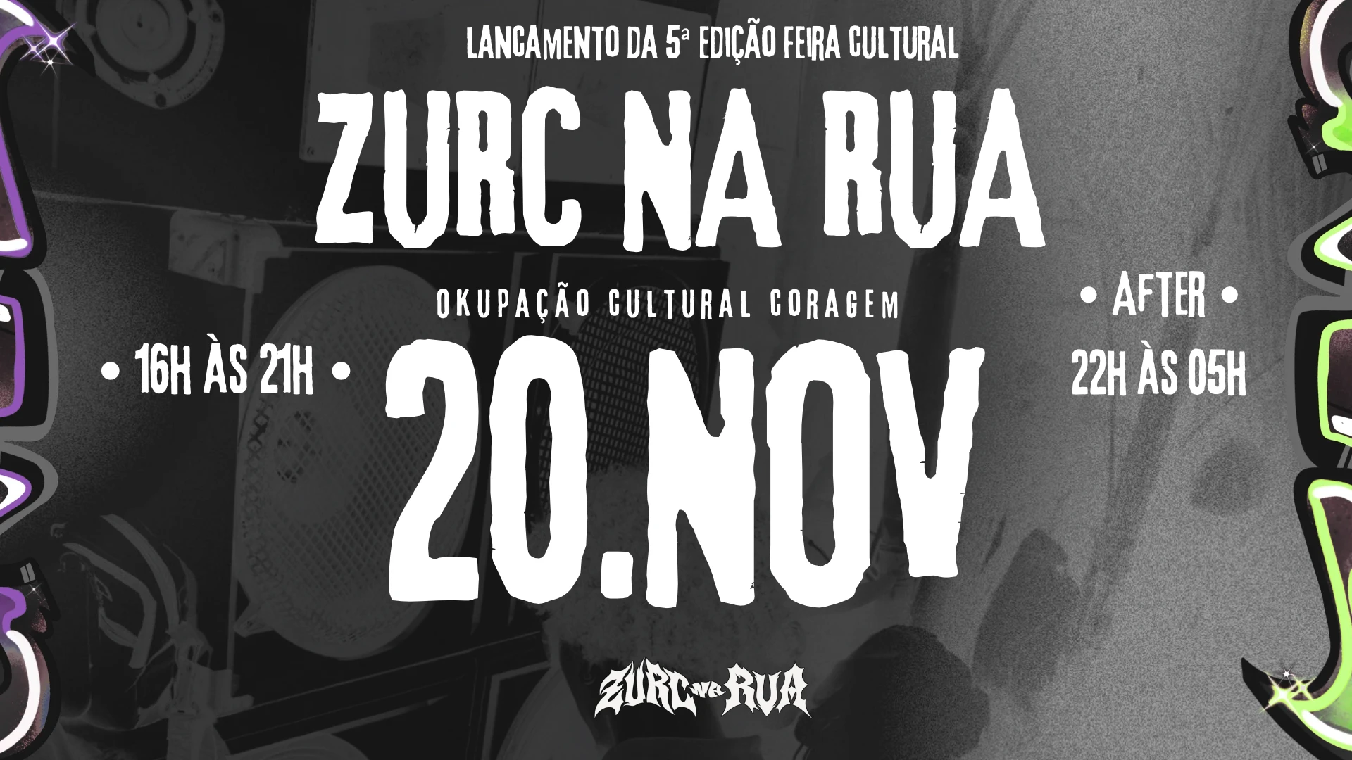 Zurc Na Rua ৻ꪆ Festa De Lançamento + After