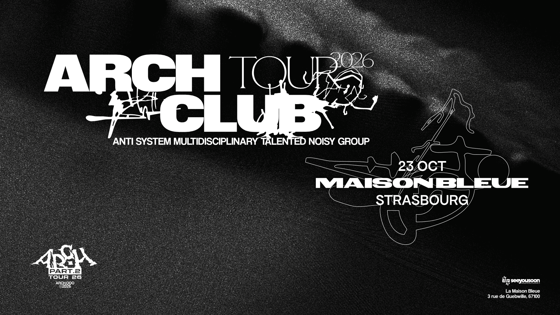 💥 Arch Club te donne rendez-vous le 23 octobre à La Maison Bleue, à Strasbourg, pour une soirée au croisement des musiques électroniques expérimentales et du rap new gen. Prends ta place pour ne rien manquer 🎟️