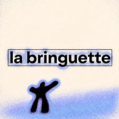 La bringuette