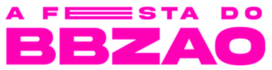 A FESTA DO BBZÃO 