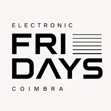 ELECTRONIC FRI▭DAYS COIMBRA