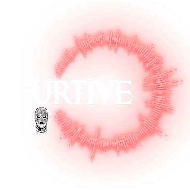 FURTIVE