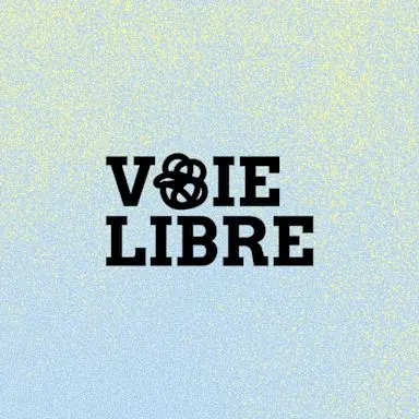 VOIE LIBRE