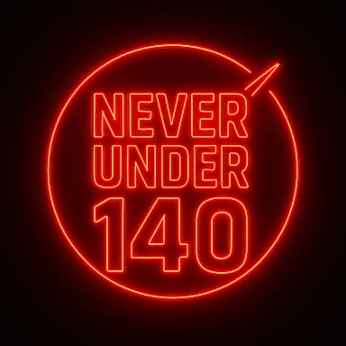Never Under 140
