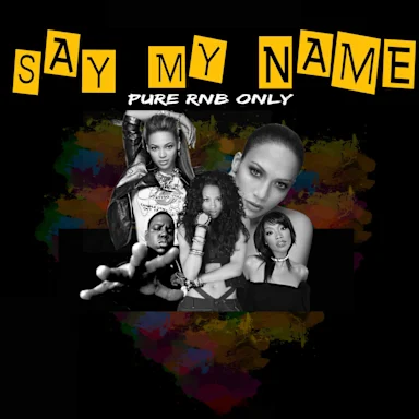 SAY MY NAME RnB