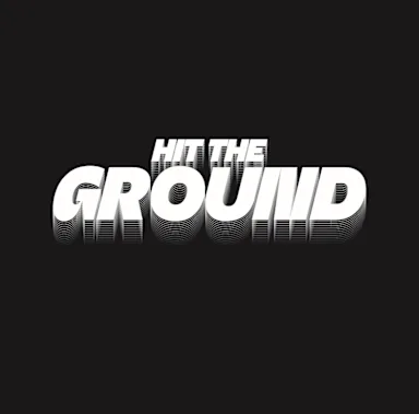 HIT THE GROUND