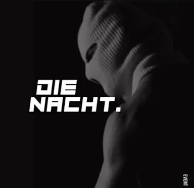 DIE NACHT event
