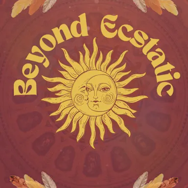 Beyond Ecstatic 23 May