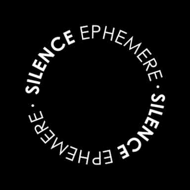SILENCE EPHEMERE