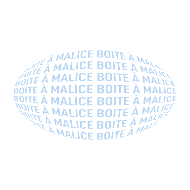 BOÎTE À MALICE