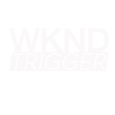 wkndtrigger