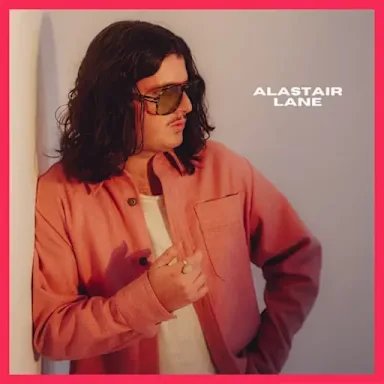 Alastair Lane • La Playlist de l’Invité