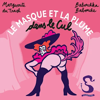 Le Masque et la Plume dans le Cul
