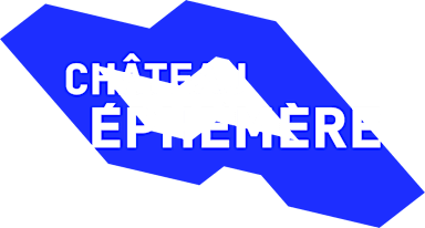 Château Ephémère