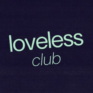 Loveless Club