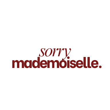 Sorry Mademoiselle