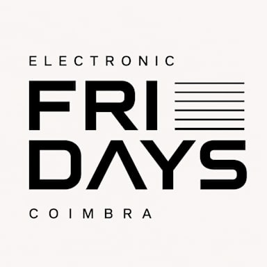 ELECTRONIC FRI▭DAYS COIMBRA