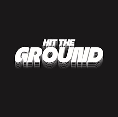 HIT THE GROUND