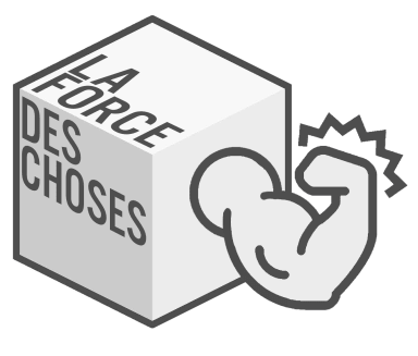 La Force des Choses