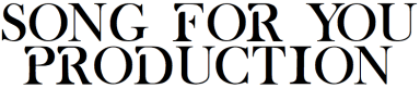 Song for you Production