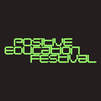 POSITIVE EDUCATION FESTIVAL
