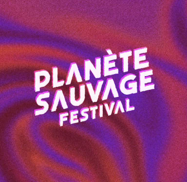 Planète Sauvage Festival