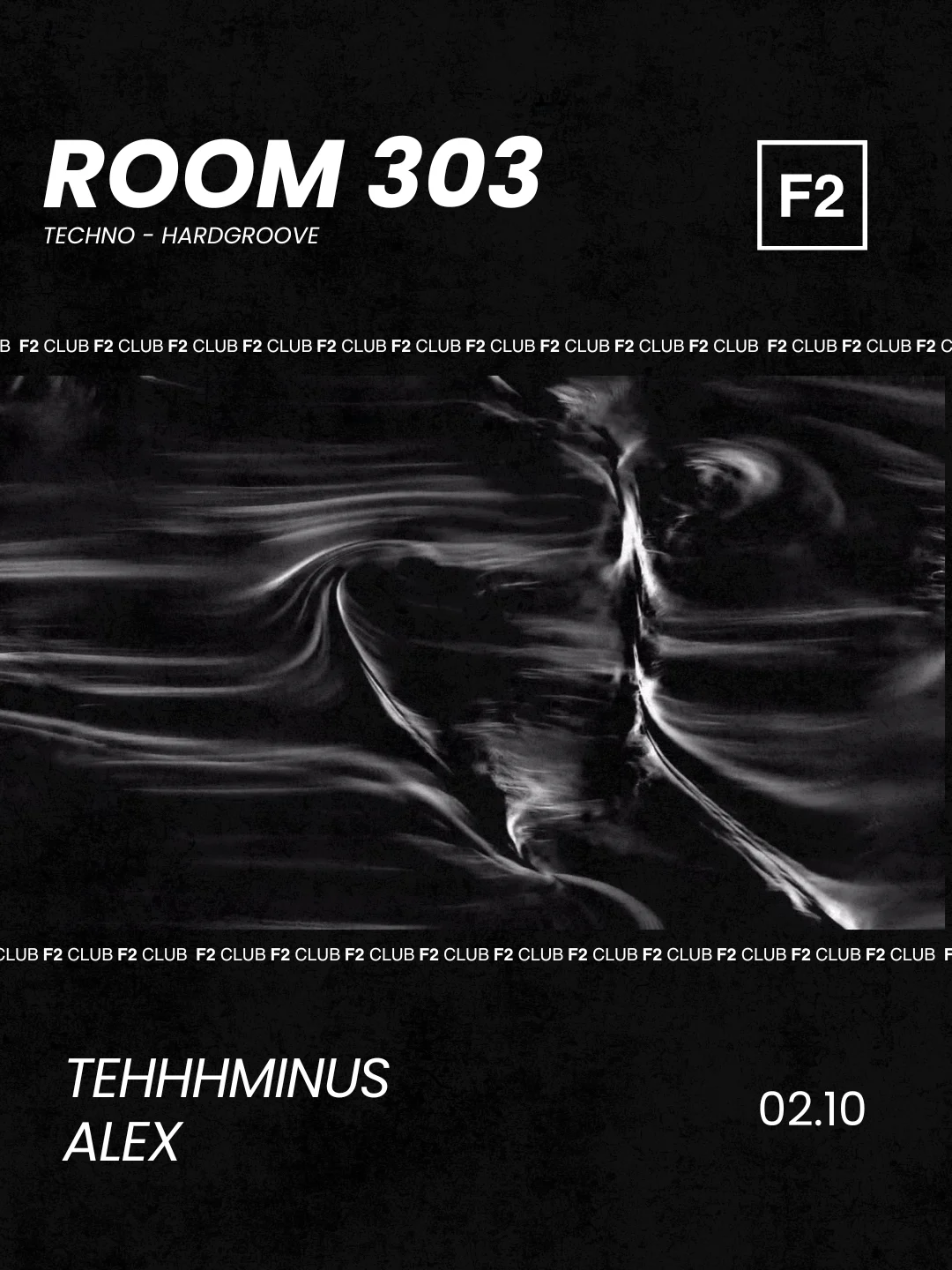 F2 Club • Room 303 • Tehhhminus - Alex