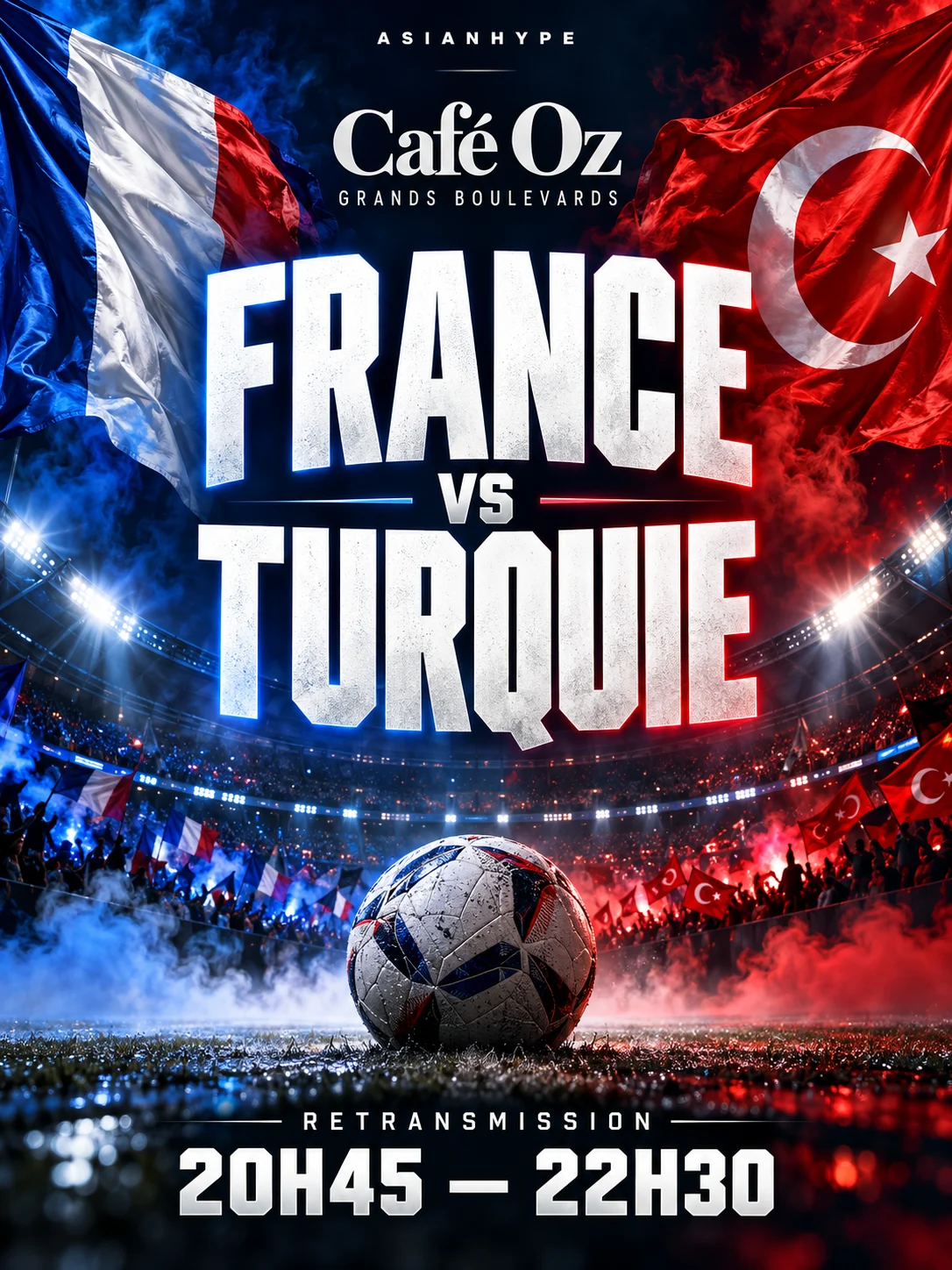 France Vs Turquie X Café Oz Grand Boulevards