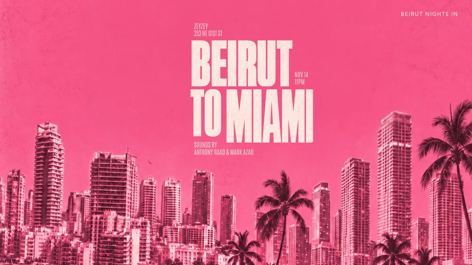 Beirut Nights In Presents: Beirut To Miami