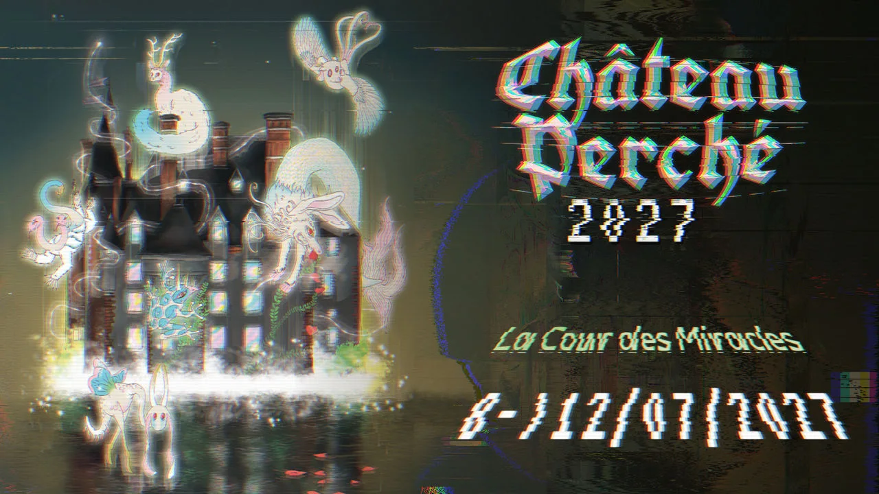 Château Perché 2027 - (Château De ??) - La Cour Des Miracles