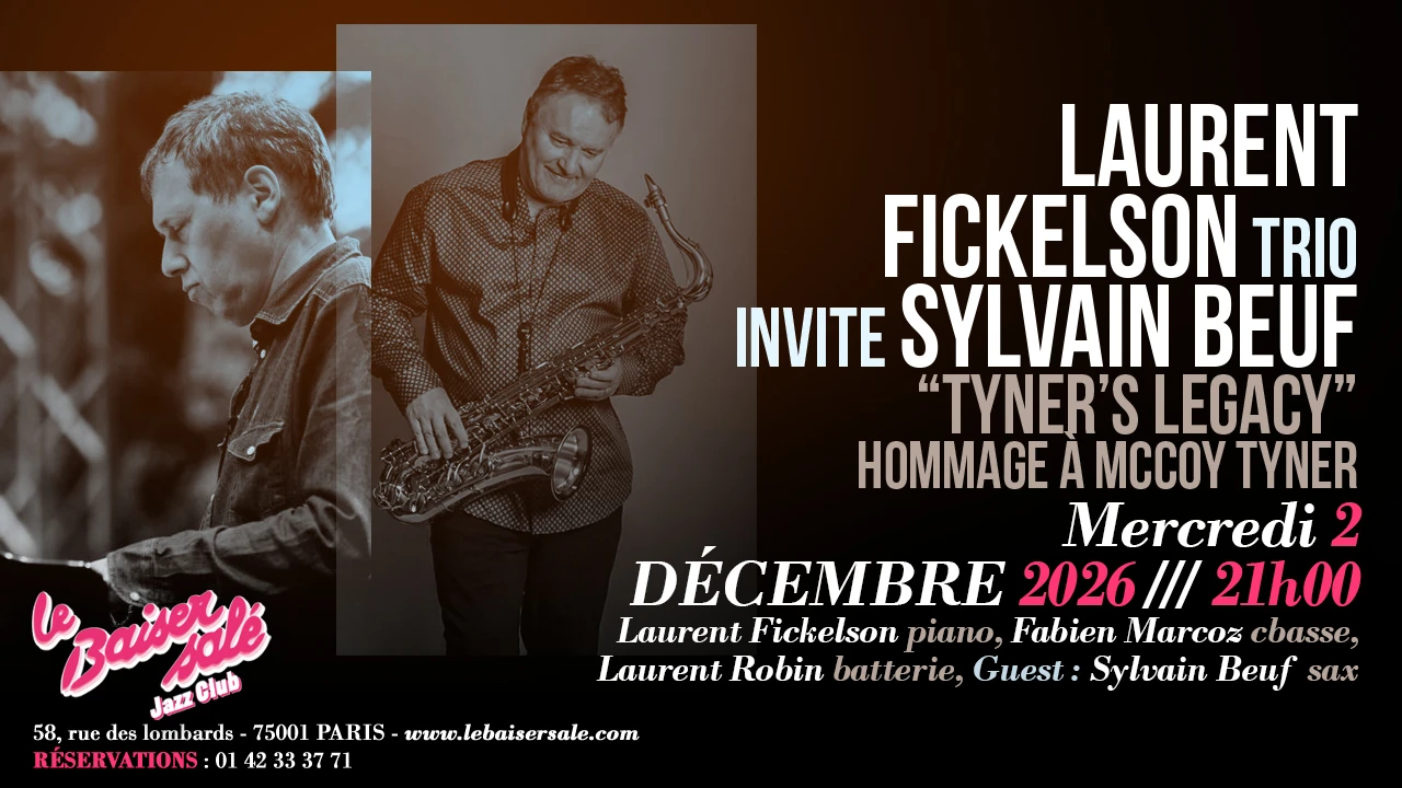 Laurent Fickelson Trio Invite Sylvain Beuf