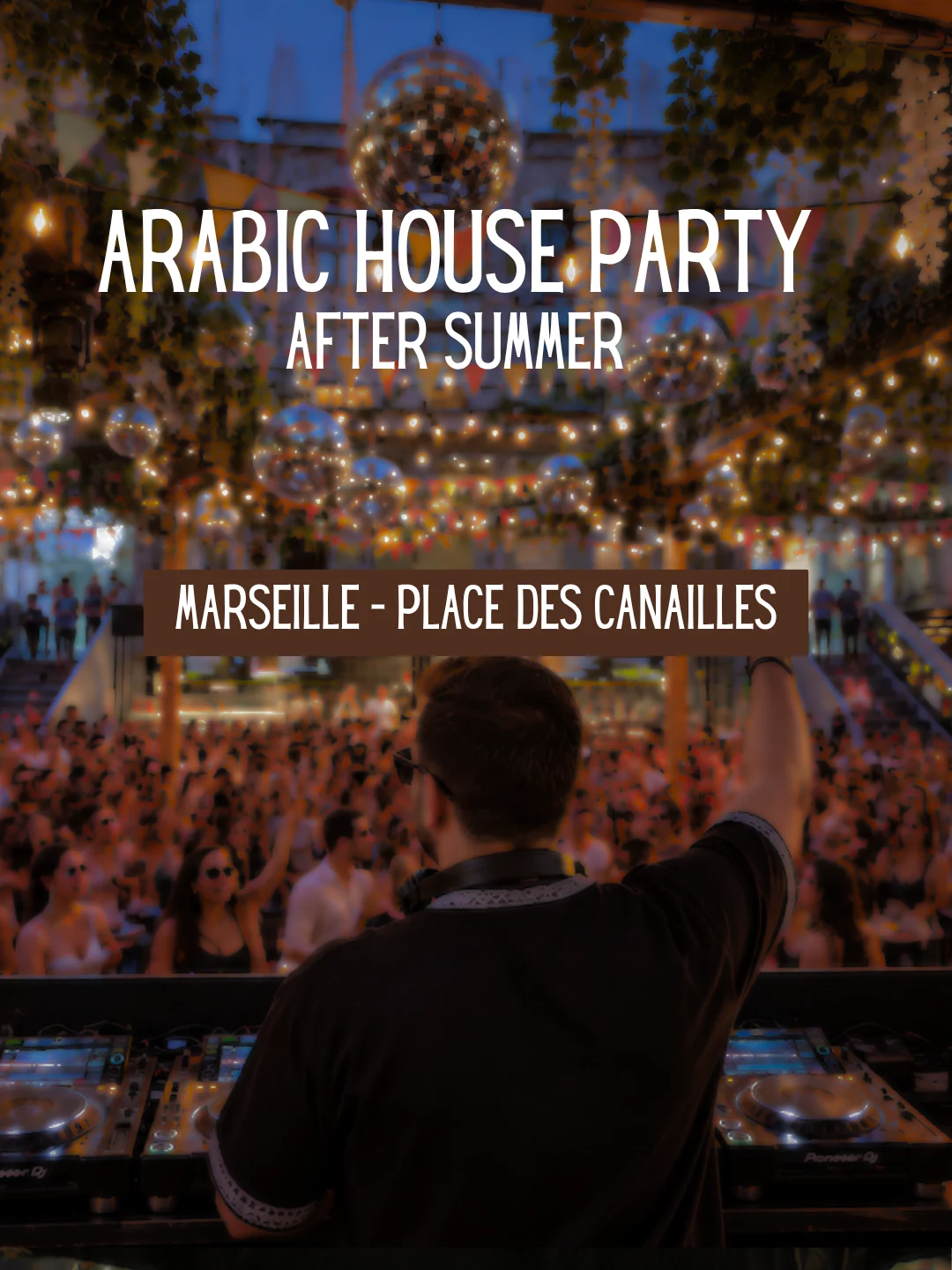 Arabic House Party — Marseille After Summer