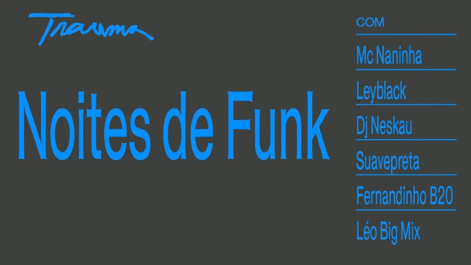 Noites De Funk Com Naninha, Leyblack, Neskau, Suave Preta E+