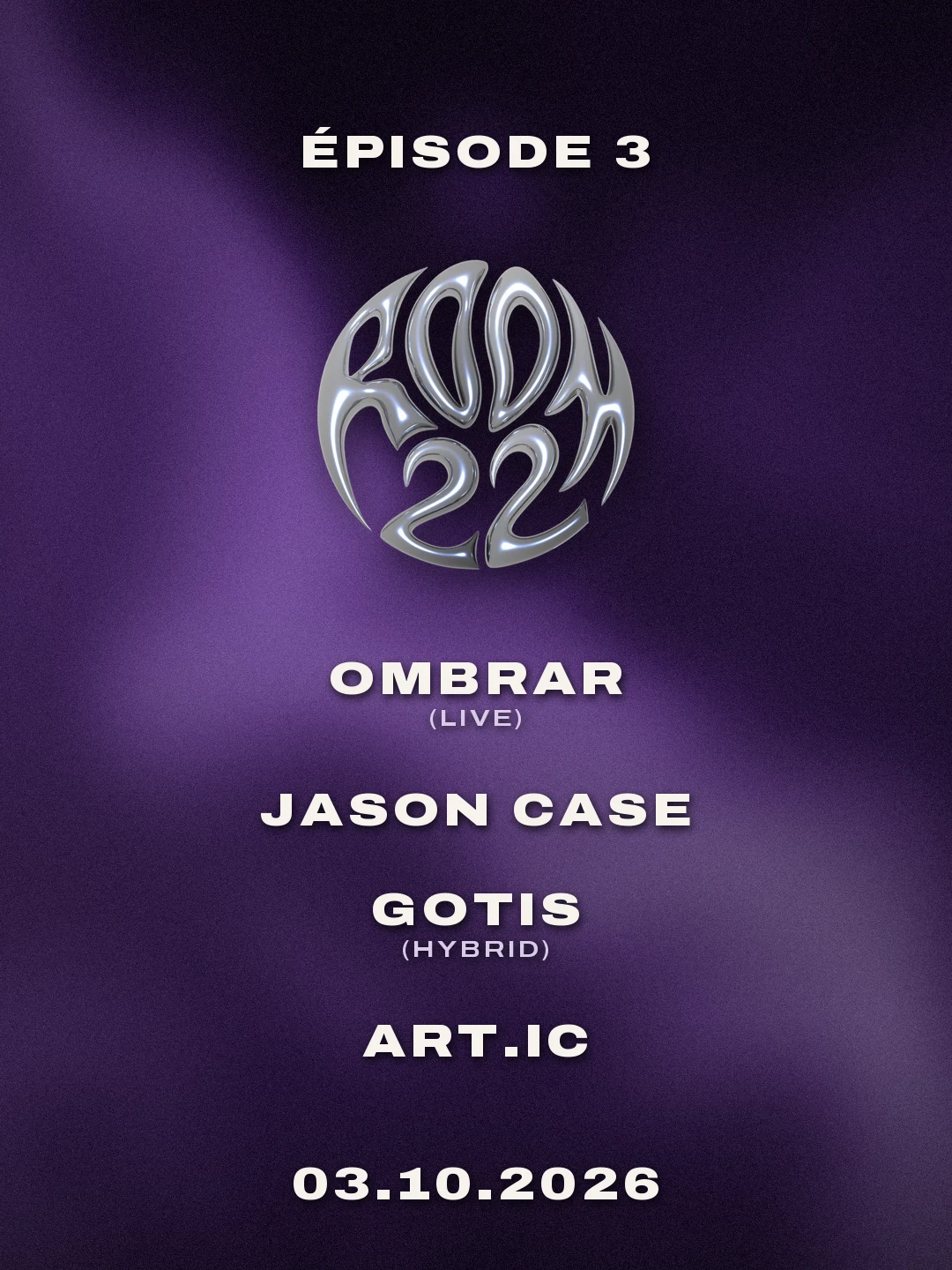Room 22 - Episode 3 : Art.Ic, Ombrar, Gotis & Jason Case