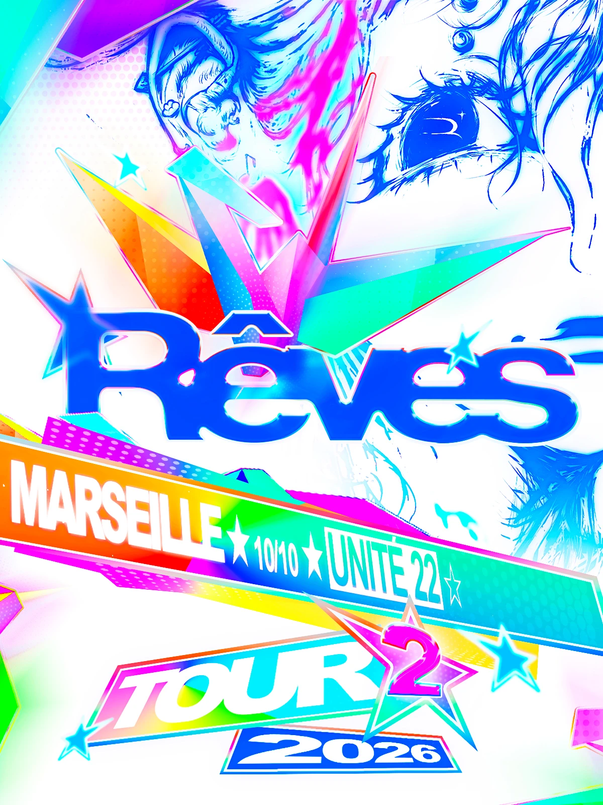 Rêves Tour X Unité.22 (Marseille)