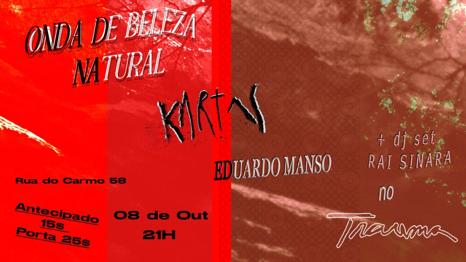 Onda De Beleza Natural,  Kartas, Eduardo Manso E Rai Sinara