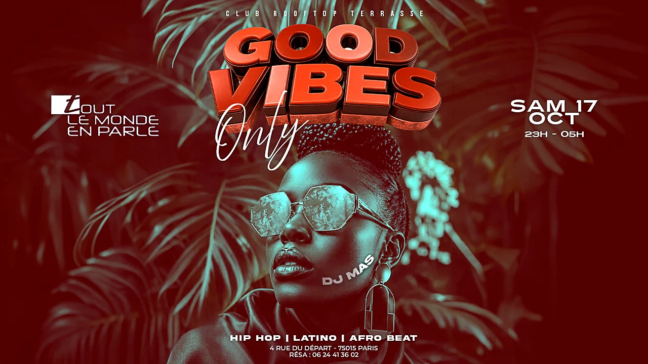 Good Vibes Only Rooftop Club Hiphop Afrobeat, Latino