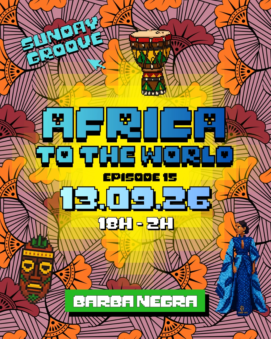 Sunday Groove Africa To The World - Ep.15 - 13.09.26