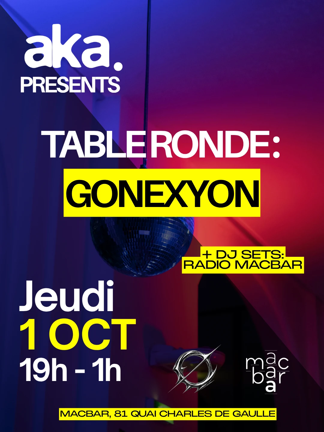 Aka Presents : Table Ronde Avec Gonexyon + Radio Macbar