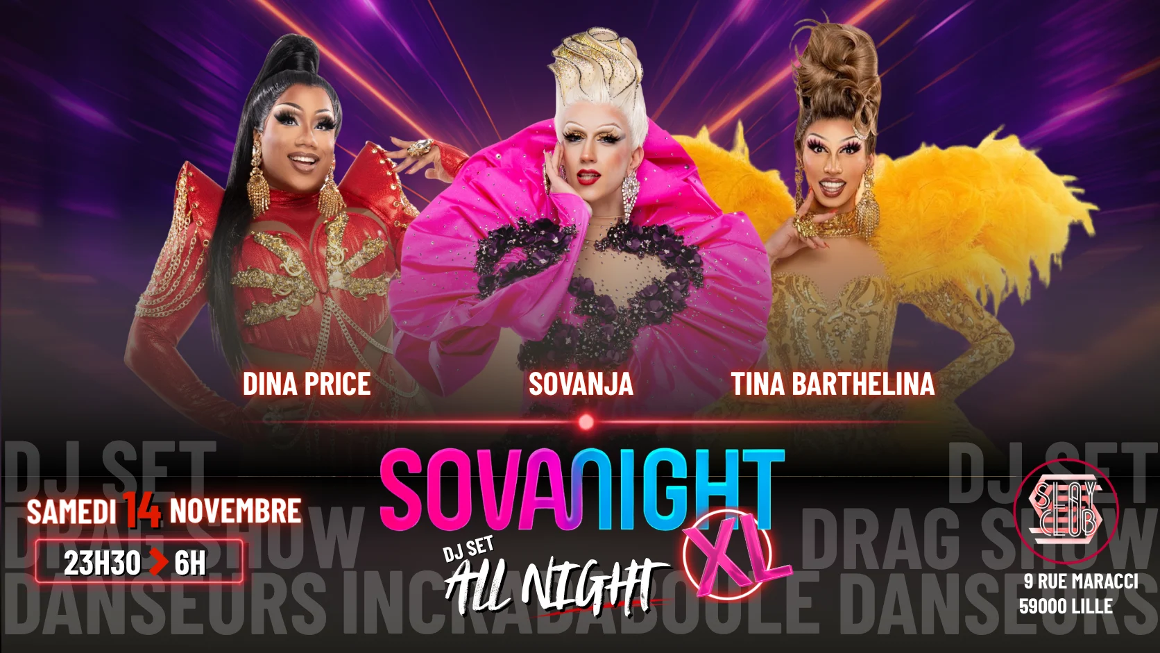 Sovanight XL - Drag Show