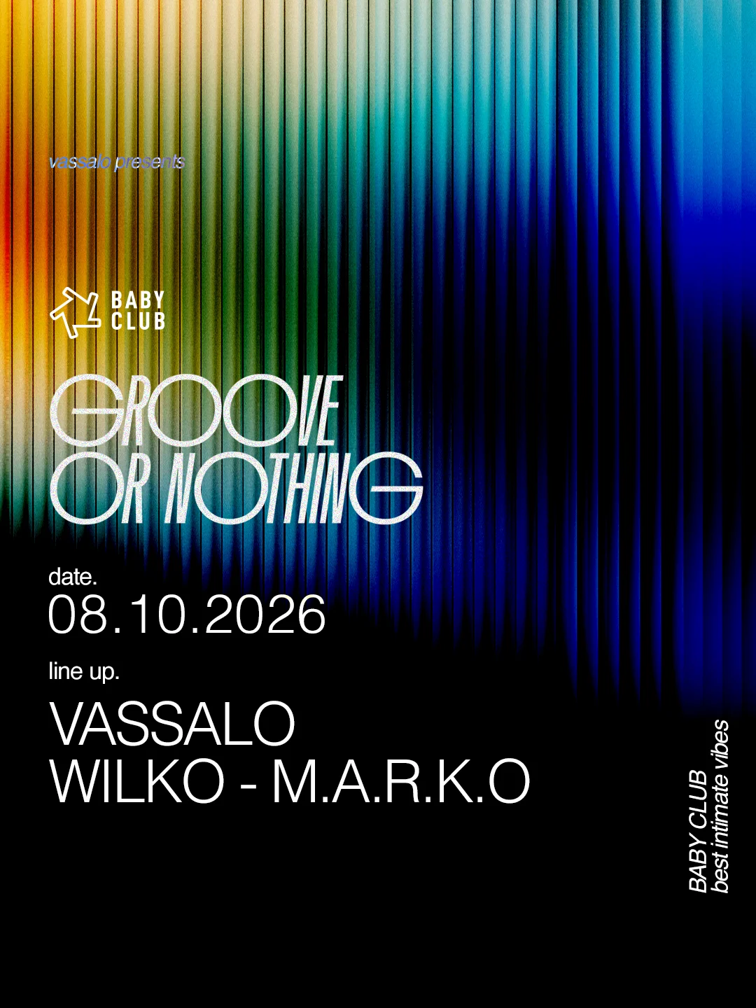 Groove Or Nothing :  Vassalo + Wilko + M.A.R.K.O