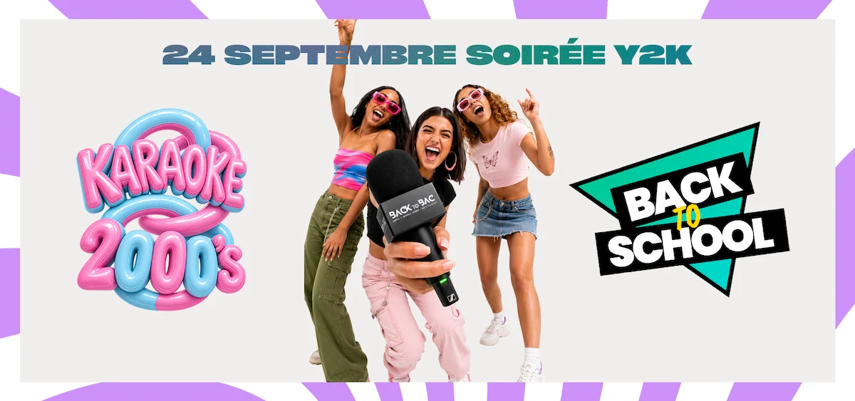Back To School - Soirée Karaoké Années 2000's | Back To Bac