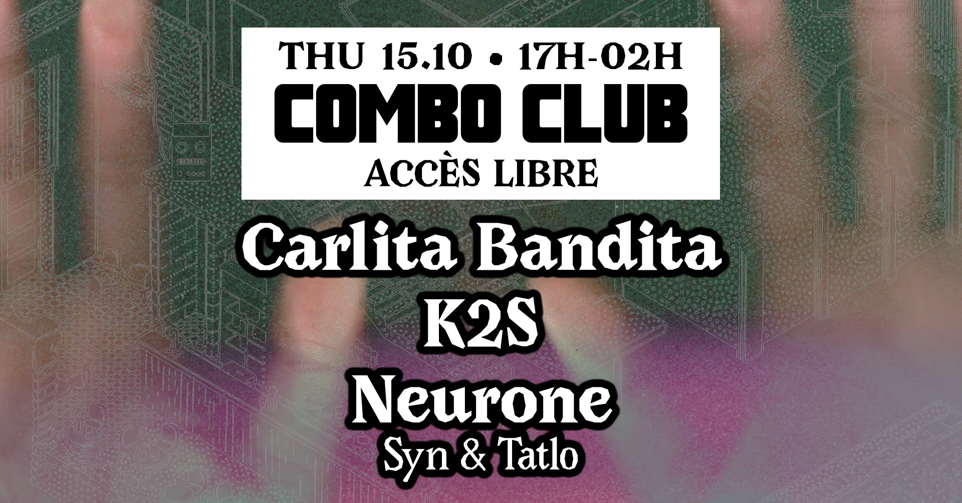 Combo Club  [Carlita Bandita, K2s, Neurone (Syn & Tatlo)]