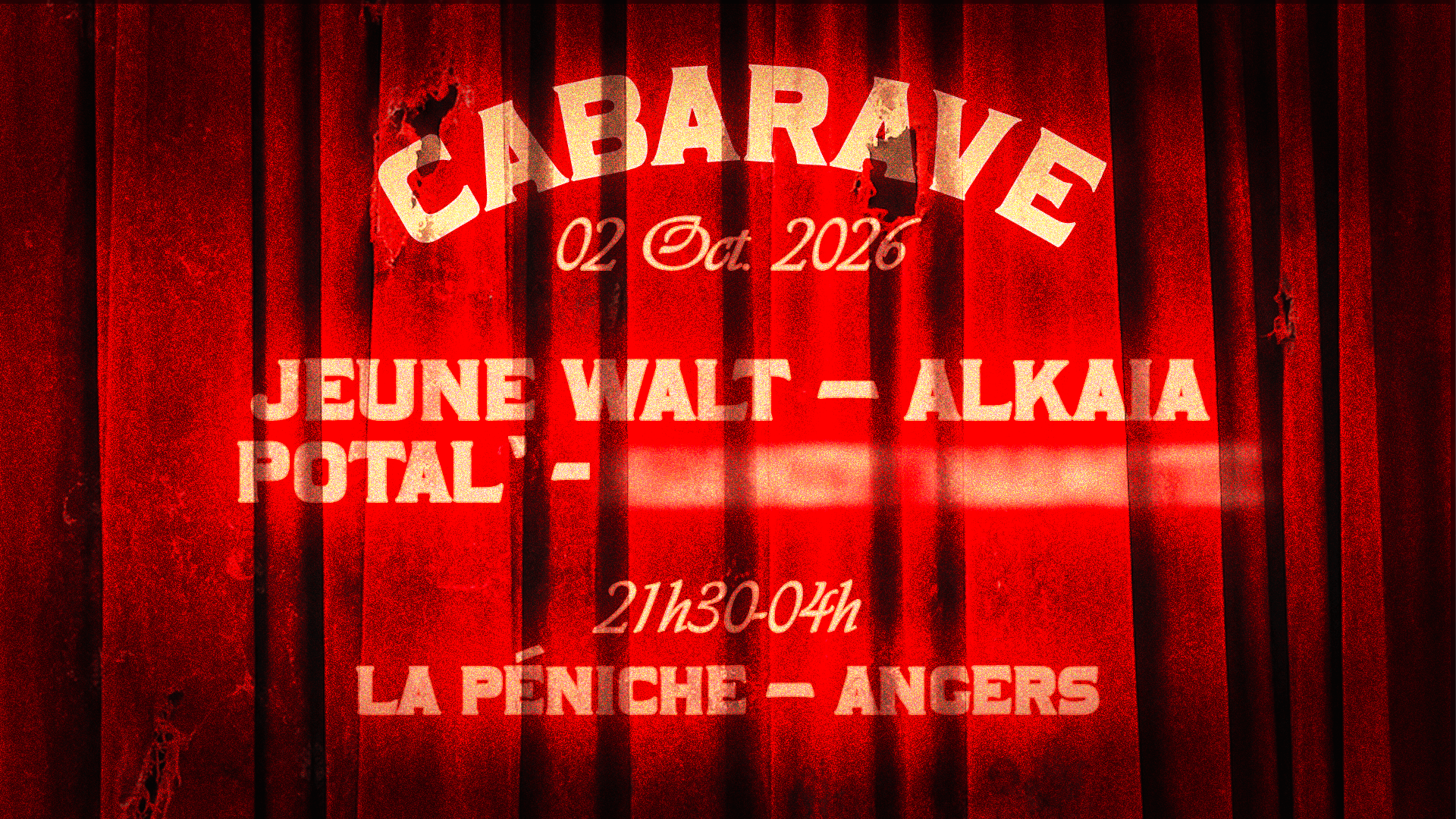 Cabarave | Potal’, Jeune Walt, Alkaïa + Invité.E Mystère