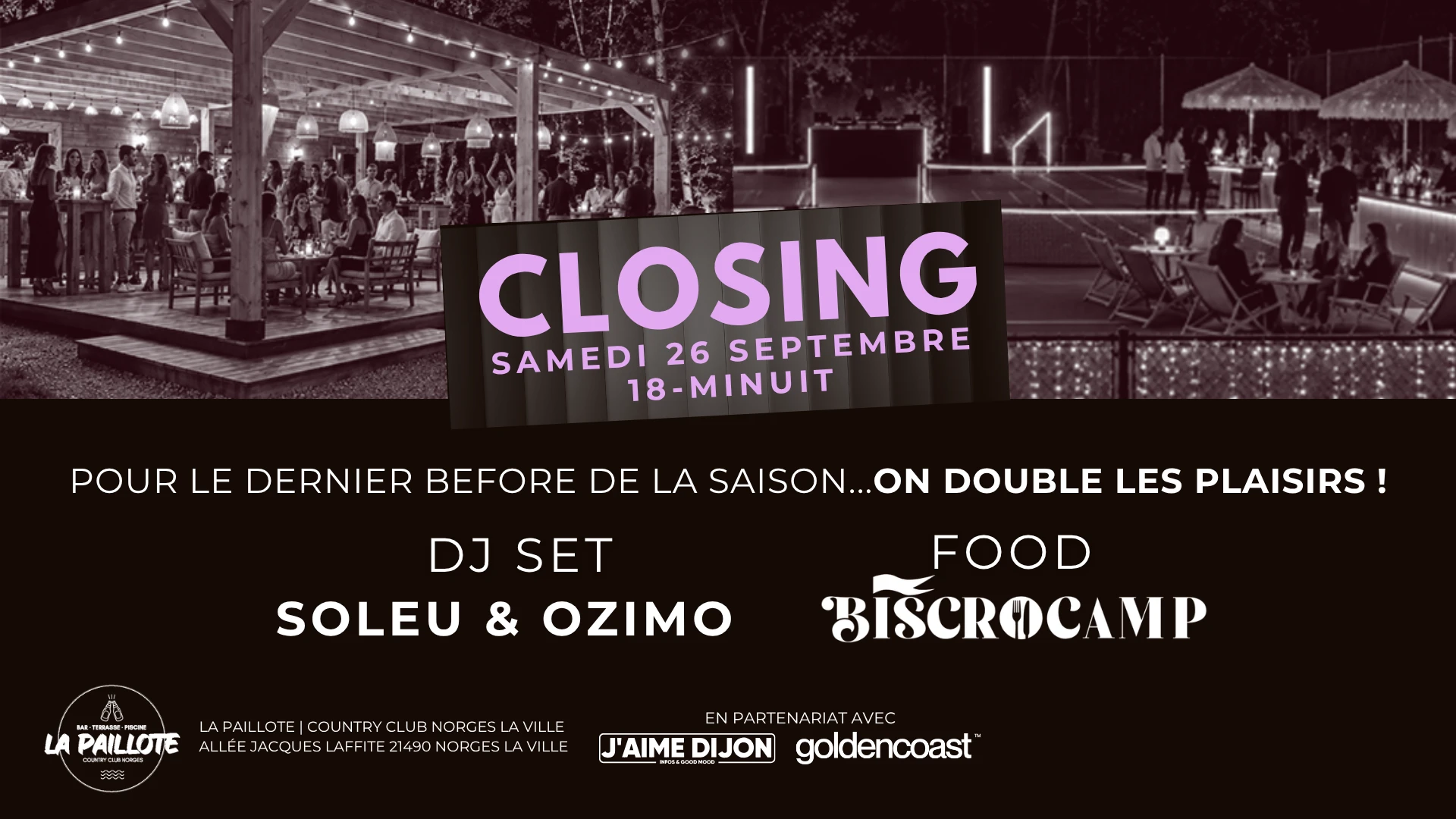 Closing Les Befores De La Paillote